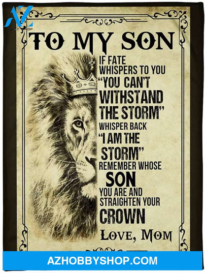 Personalized to My Son Fleece Blanket for Son from Mom & Dad You Can't Withstand The Storm Great Customized Blanket for Birthday Christmas Thanksgiving Graduation Wedding Anniversary