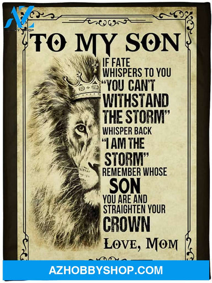 Personalized to My Son Fleece Blanket for Son from Mom & Dad You Can't Withstand The Storm Great Customized Blanket for Birthday Christmas Thanksgiving Graduation Wedding Anniversary