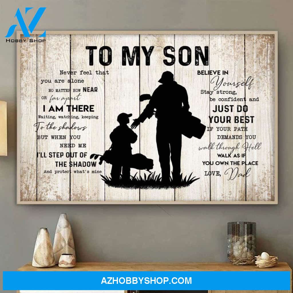To My Son From Dad Golfing Lover Canvas And Poster, Wall Decor Visual Art Gift Father's Day