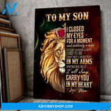 To My Son I Closed My Eyes For A Moment Lion Canvas Gift For Son, Gift From Mom