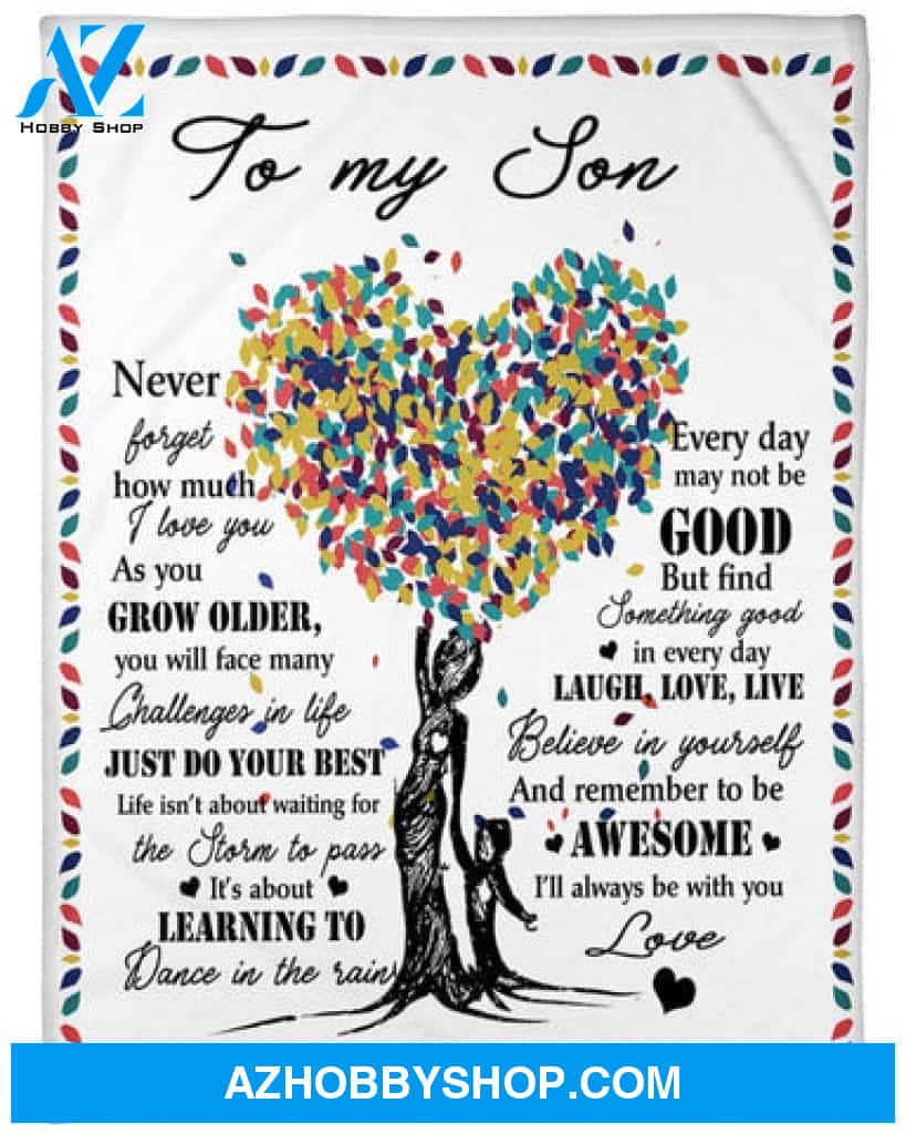 To My Son I ll Aways Be With You Fleece Blanket - Quilt Blanket Gift For Son Brithday Gift Gift From Mom To Son 