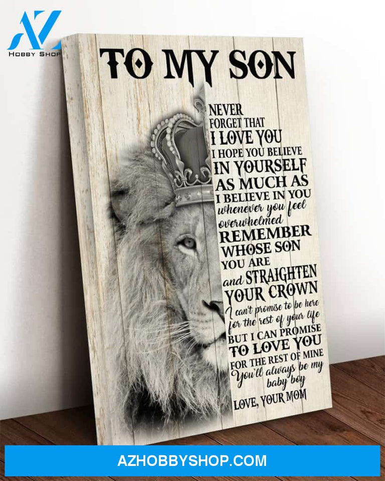 To My Son, I Love You Never Forget That Canvas Wall Art, Wall Decor Visual Art Unique Gifts