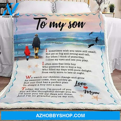 To My Son I Sometimes Wish Fleece Blanket Gift For Son From Mom To Son 