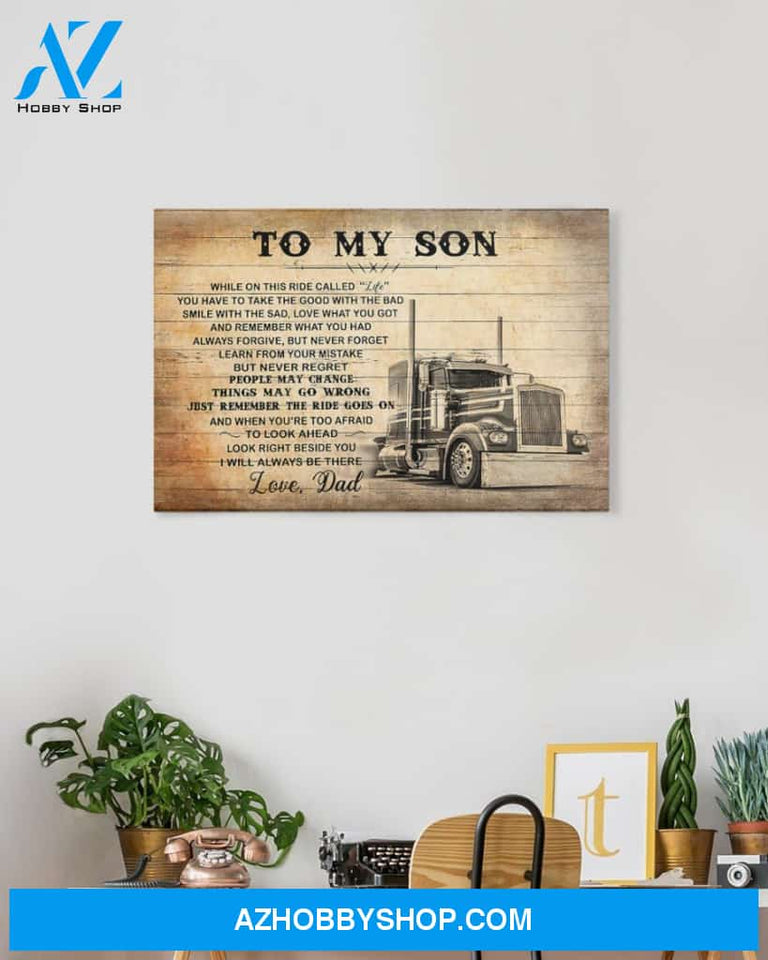 To My Son Love Dad Truck Driver Matte Canvas - Gift For Son From Dad
