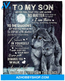 To My Son Never Feel That You Are Alone Fleece Blanket - Quilt Blanket Gift For Son Gift For Birthday Family 