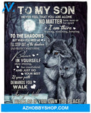 To My Son Never Feel That You Are Alone Fleece Blanket - Quilt Blanket Gift For Son Gift For Birthday Family 