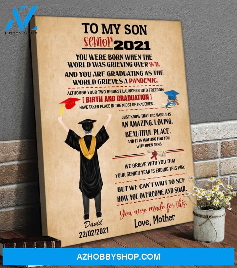 Personalized Canvas, To My Son Senior Canvas Wall Art, Perfect Graduation Gift Idea For Him,Gifts for Graduates 2021, Kids Gift Ideas