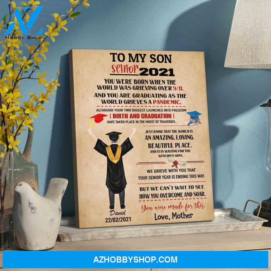 Personalized Canvas, To My Son Senior Canvas Wall Art, Perfect Graduation Gift Idea For Him,Gifts for Graduates 2021, Kids Gift Ideas