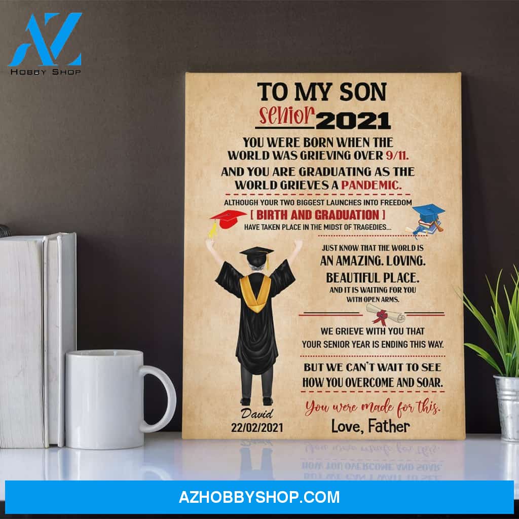 Personalized Canvas, To My Son Senior Canvas Wall Art, Perfect Graduation Gift Idea For Him,Gifts for Graduates 2021, Kids Gift Ideas