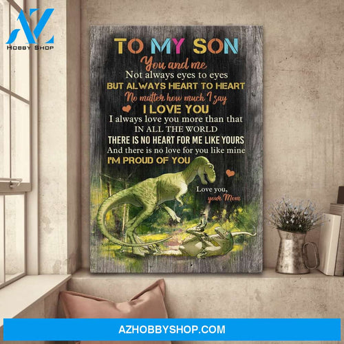 To my son - There is no heart for me like you Family Portrait Canvas Prints - Wall Art