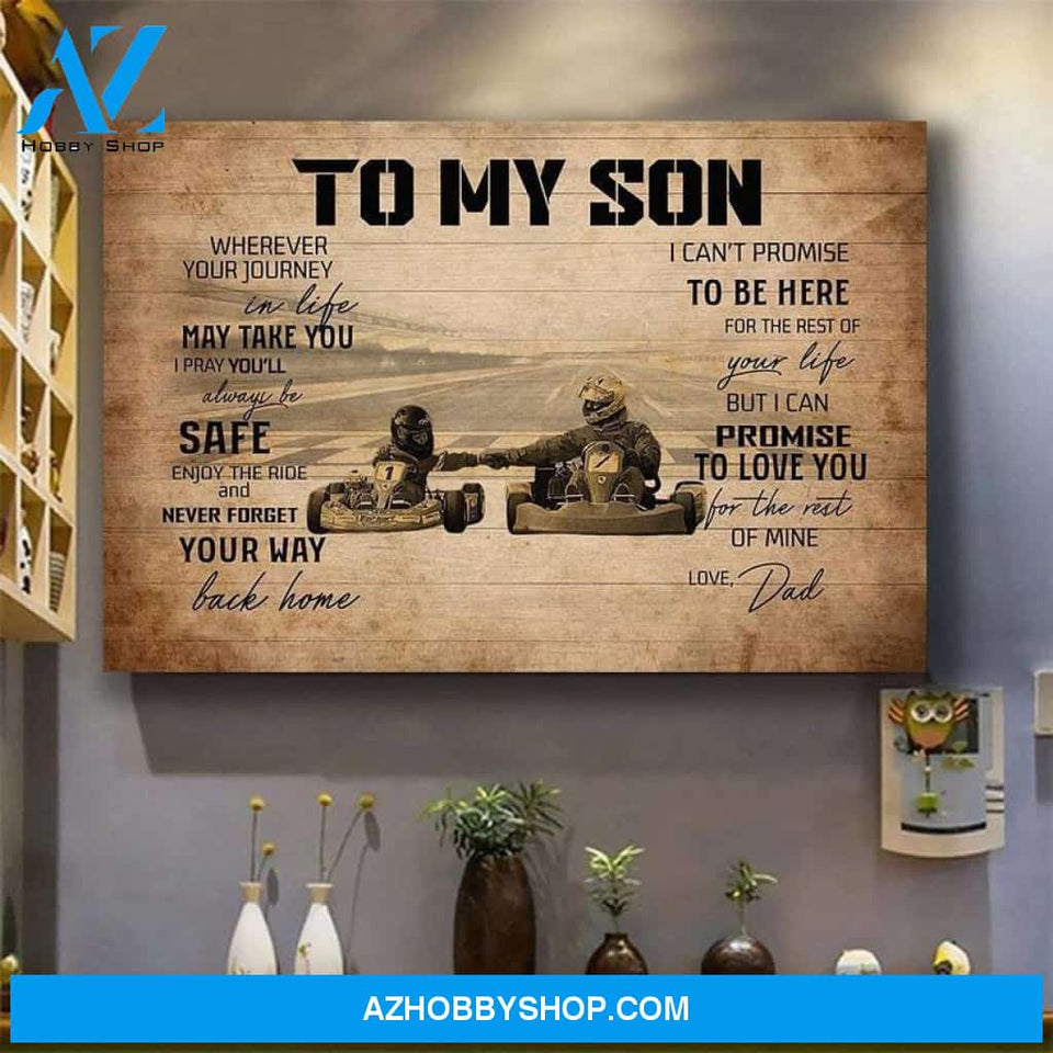 To My Son While On This Ride Called Life Love Dad Canvas, Gift For Son, Canvas Wall Art