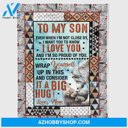Personalized To My Son Wolf Fleece Blanket For Son From Mom & Dad Even When I'M Not Close By Great Customized Blanket For Birthday Christmas Thanksgiving Graduation Wedding Anniversary