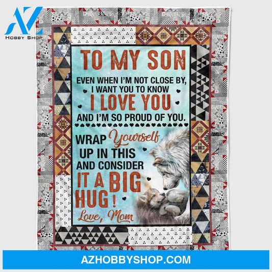 Personalized To My Son Wolf Fleece Blanket For Son From Mom & Dad Even When I'M Not Close By Great Customized Blanket For Birthday Christmas Thanksgiving Graduation Wedding Anniversary
