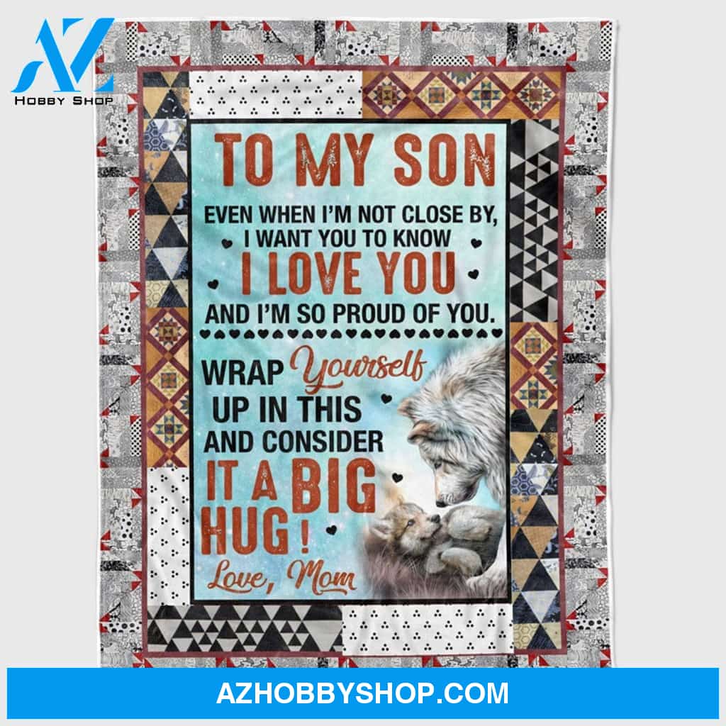 Personalized To My Son Wolf Fleece Blanket For Son From Mom & Dad Even When I'M Not Close By Great Customized Blanket For Birthday Christmas Thanksgiving Graduation Wedding Anniversary