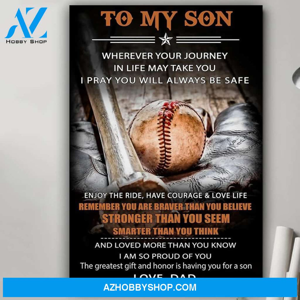 To My Son You Are Braver Baseball Canvas And Poster, Wall Decor Visual Art Gift Father's Day