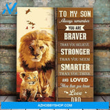 To My Son You Are Braver Than You Believe Canvas Gift For Son
