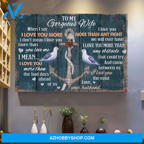 To my wife - Anchor and dove couple - I love you more than any fight we will ever have -Couple Landscape Canvas Prints, Wall Art