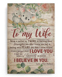 To My Wife- Being a mother of twins - Poster/Canvas - Gift For Wife