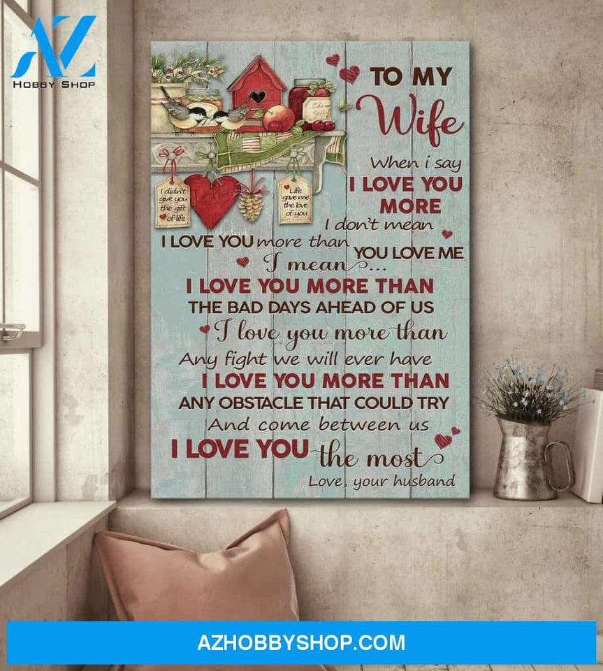 To my wife - Bird couple - I love more than the bad days ahead of us - Couple Portrait Canvas Prints, Wall Art