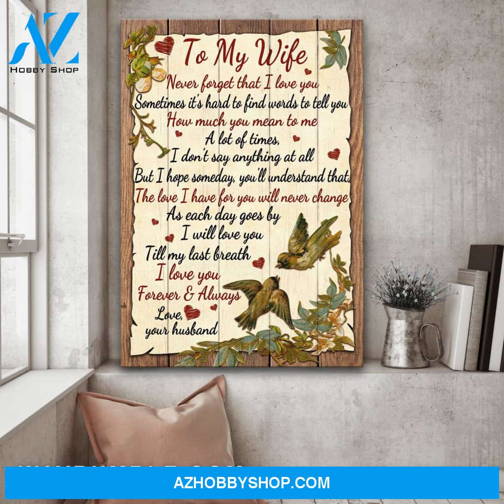 To my wife - Bird couple - The love I have for you will never change - Couple Portrait Canvas Prints, Wall Art