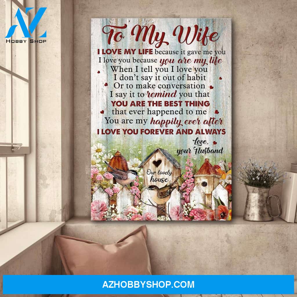 To my wife - Birdhouse - I love you forever and always - Couple Portrait Canvas Prints, Wall Art