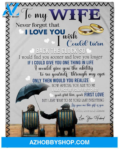 Personalized To My Wife Blanket From Husband Never Forget That I Love You I With Could Turn Back The Clock So Great Customized Blanket For Birthday Christmas Wedding (Multi 7)