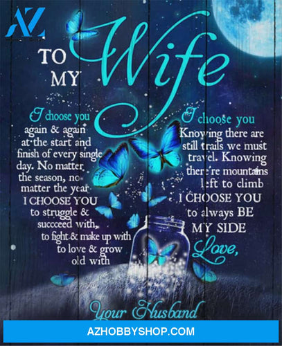 To My Wife Canvas From Husband Butterfly Canvas Full Size Canvas I Choose You Again And Again