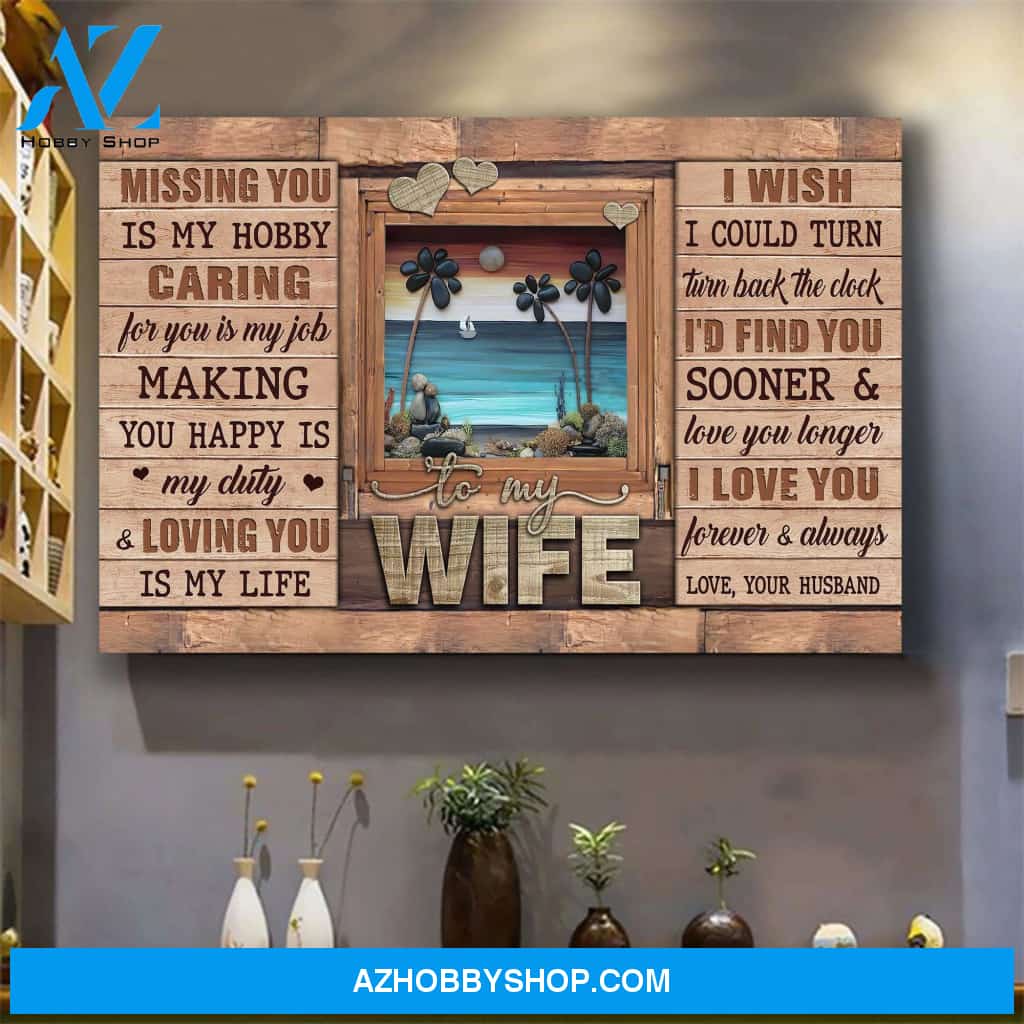 To my wife - Caring for you is my job - Couple Landscape Canvas Prints, Wall Art