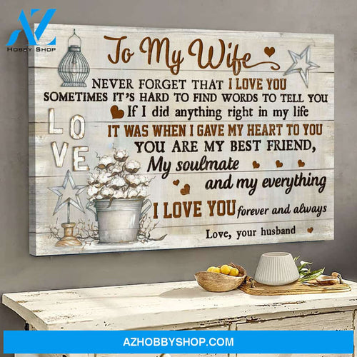 To my wife - Cotton flower - Never forget that I love you - Couple Landscape Canvas Prints, Wall Art