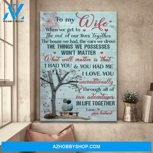 To my wife - Head on shoulder couple - What will matter is that I had you and you had me -Couple Portrait Canvas Prints, Wall Art