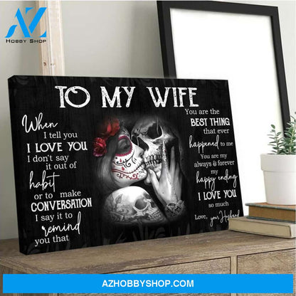 To My Wife Horizontal Canvas Gift For Wife For Skull Lovers