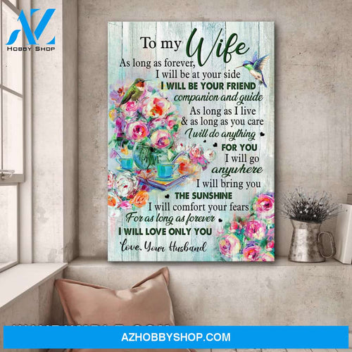 To my wife - Hummingbird and roses - I will do anything for you - Couple Portrait Canvas Prints, Wall Art