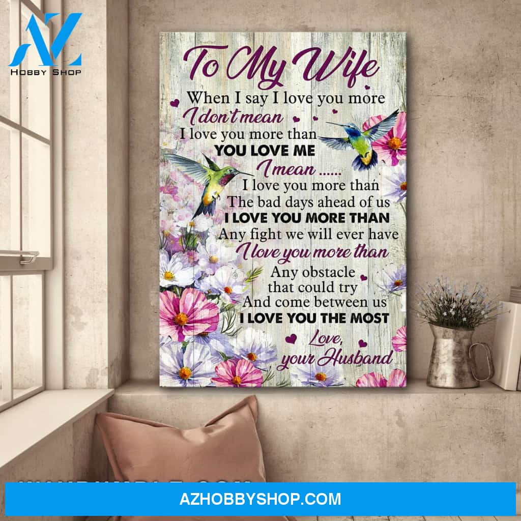 To my wife - Hummingbird - I love the more than any obstacle that come between us - Couple Portrait Canvas Prints, Wall Art