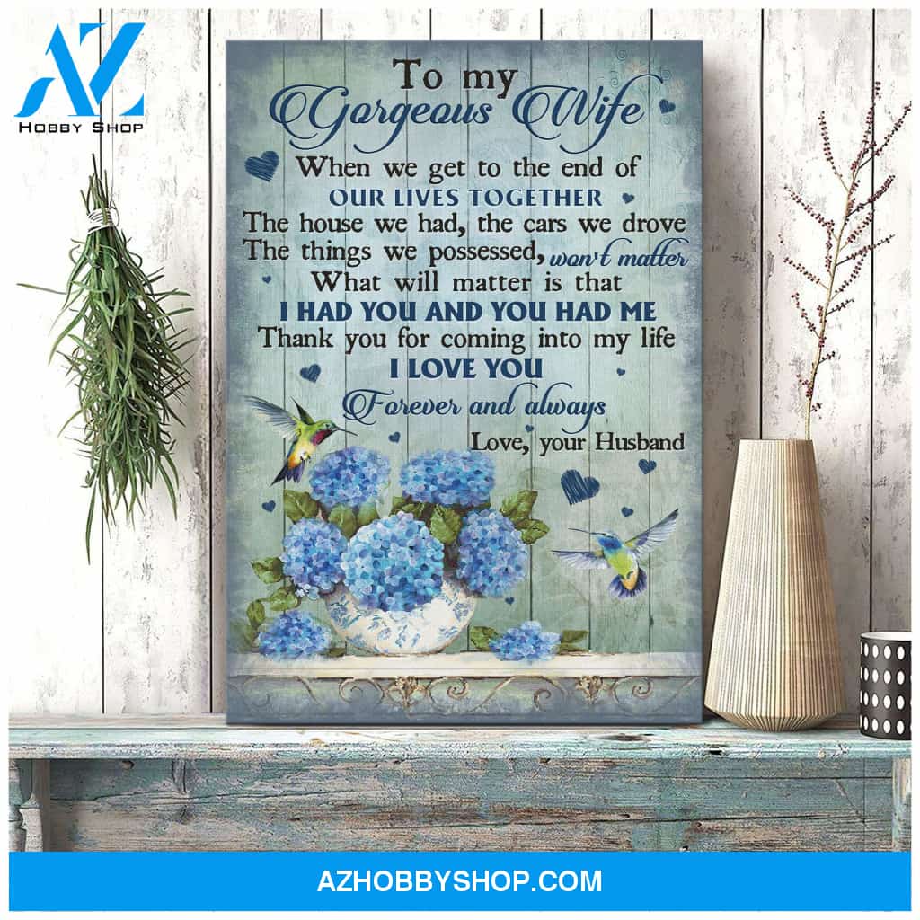 To my wife - Hydrangea pot - I had you and you had me - Portrait Canvas Prints, Wall Art