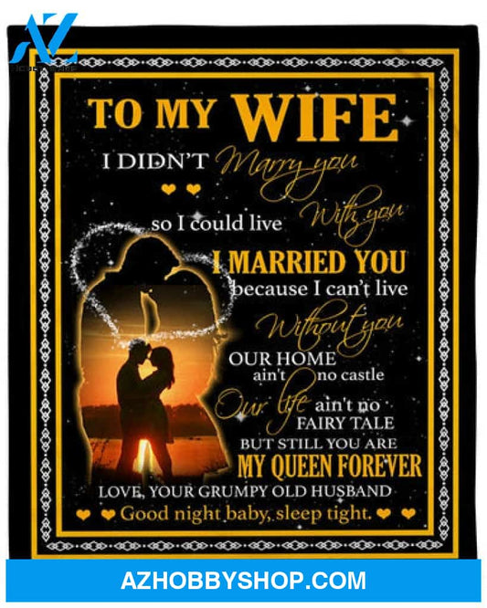 To My Wife I Can't Live Without You Fleece Blanket Gift Wife From Husband 