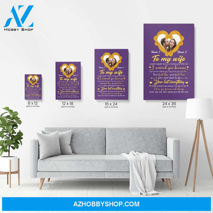 To My Wife I Didn't Marry You So I Could Live With You, Couple Custom Poster/Canvas, Gift For Partner, Couple Anniversary Gift, Husband & Wife