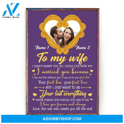 To My Wife I Didn't Marry You So I Could Live With You, Couple Custom Poster/Canvas, Gift For Partner, Couple Anniversary Gift, Husband & Wife