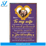 To My Wife I Didn't Marry You So I Could Live With You, Couple Custom Poster/Canvas, Gift For Partner, Couple Anniversary Gift, Husband & Wife