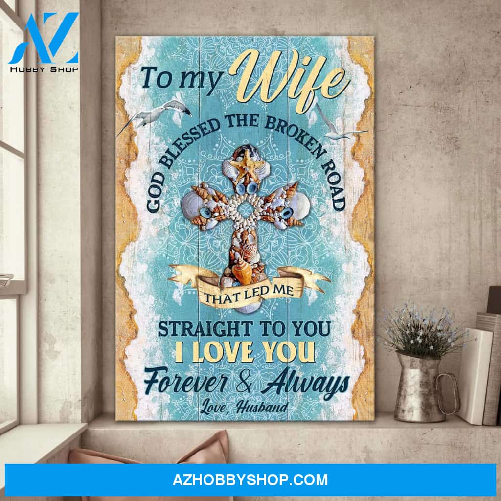 To my wife - I love you forever and always Portrait Canvas Prints, Wall Art