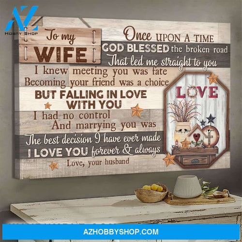 To my wife - Love - Marrying you was the best decision I've ever made - Couple Landscape Canvas Prints, Wall Art