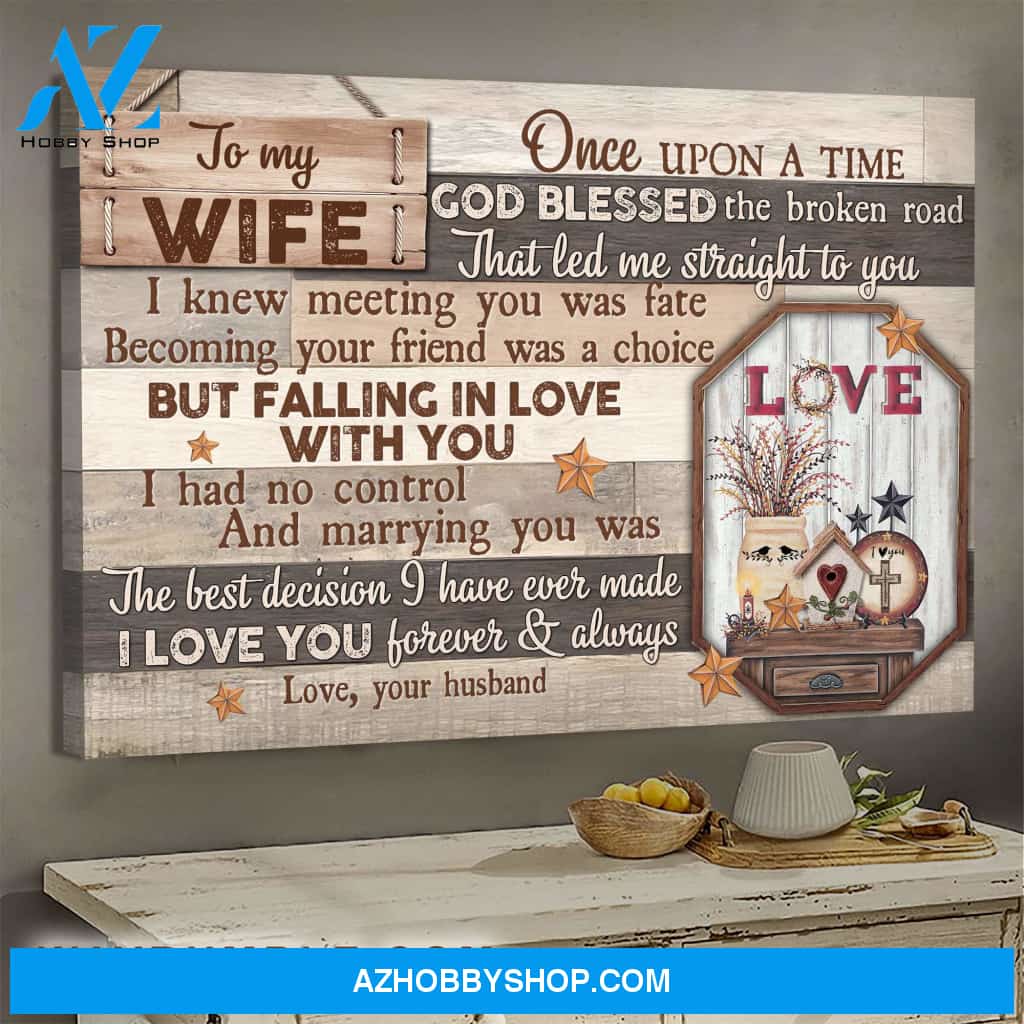 To my wife - Love - Marrying you was the best decision I've ever made - Couple Landscape Canvas Prints, Wall Art