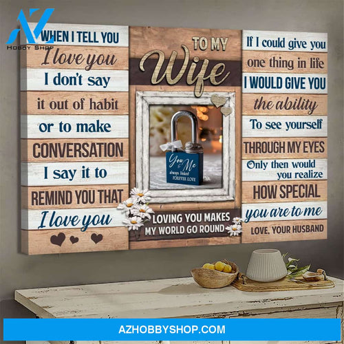 To my wife - Loving you made my world go round - Couple Landscape Canvas Prints, Wall Art