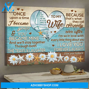 To my wife - On the sea - I'm so in love with every little thing about you - Couple Landscape Canvas Prints, Wall Art