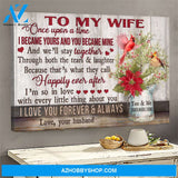To my wife - Once upon a time, I became yours Family Landscape Canvas Prints, Wall Art