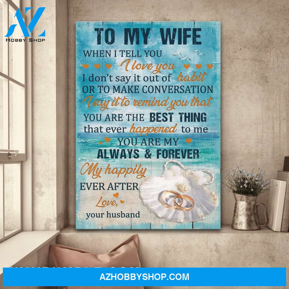To my wife - Ring couple - You are the best thing that ever happened to me - Couple Portrait Canvas Prints, Wall Art