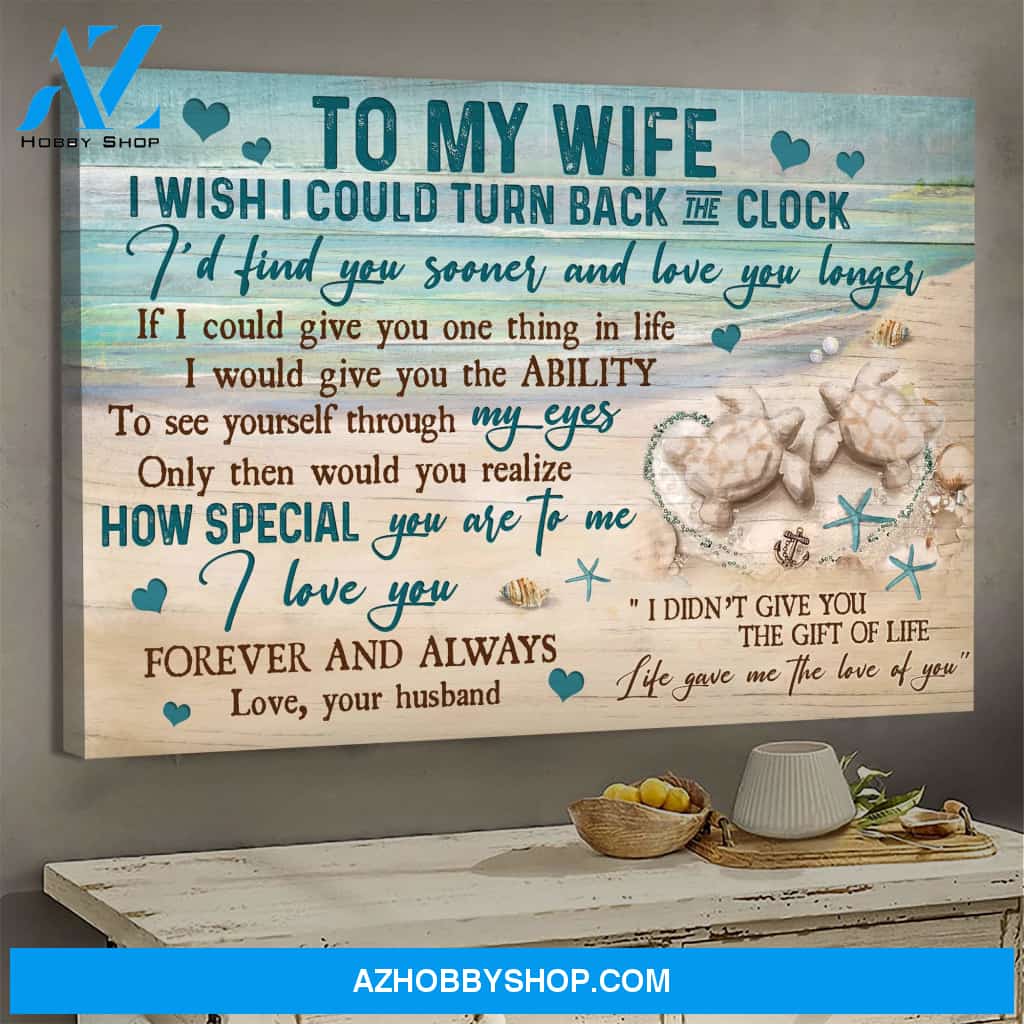 To my wife - Sand turtle - Life gave me the love of you - Couple Landscape Canvas Prints, Wall Art