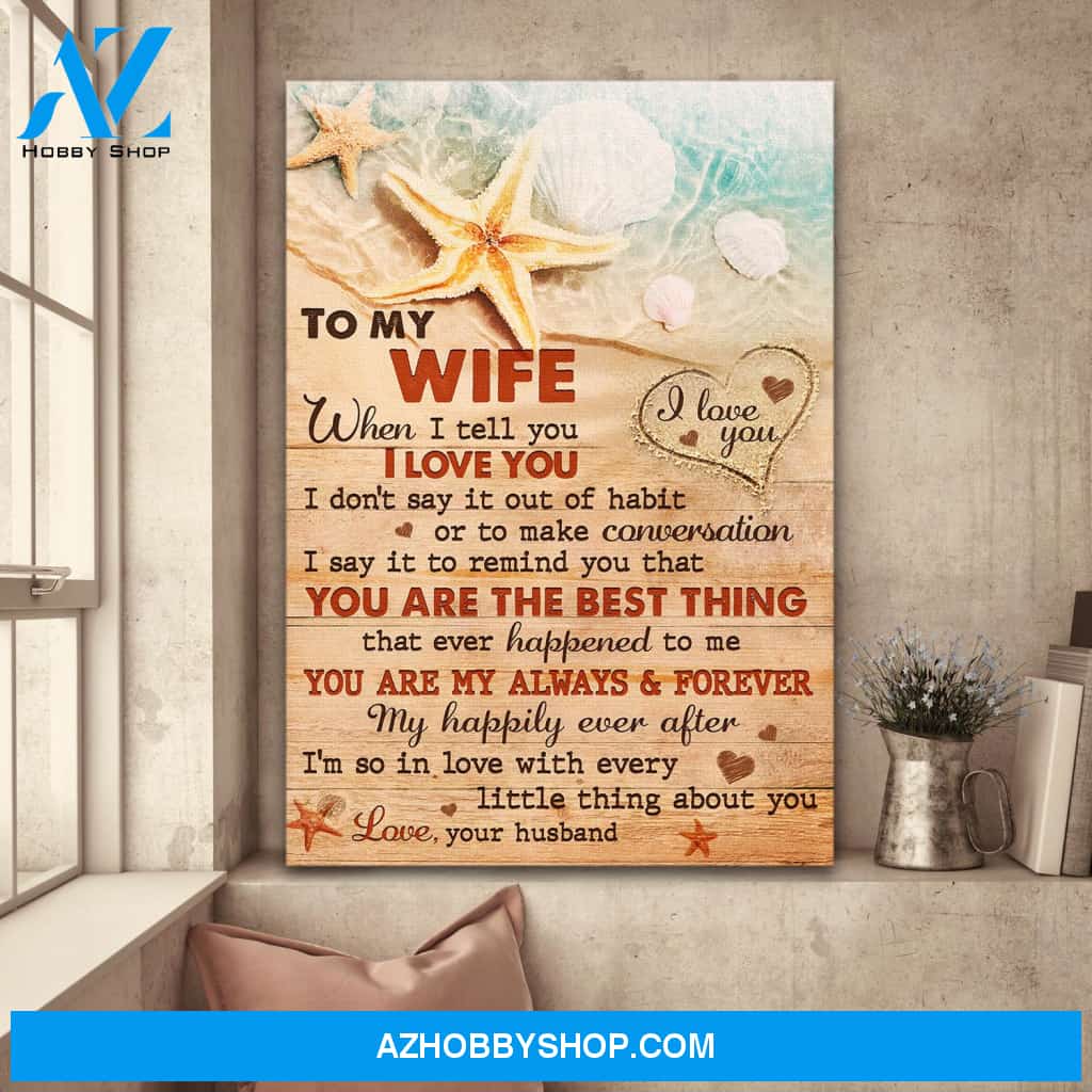 To my wife - Starfish - You are the best thing that ever happened to me - Couple Portrait Canvas Prints, Wall Art