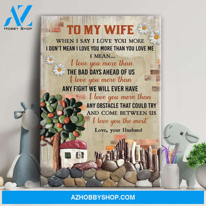 To my wife - Sweet home - I love you the most - Couple Portrait Canvas Prints, Wall Art