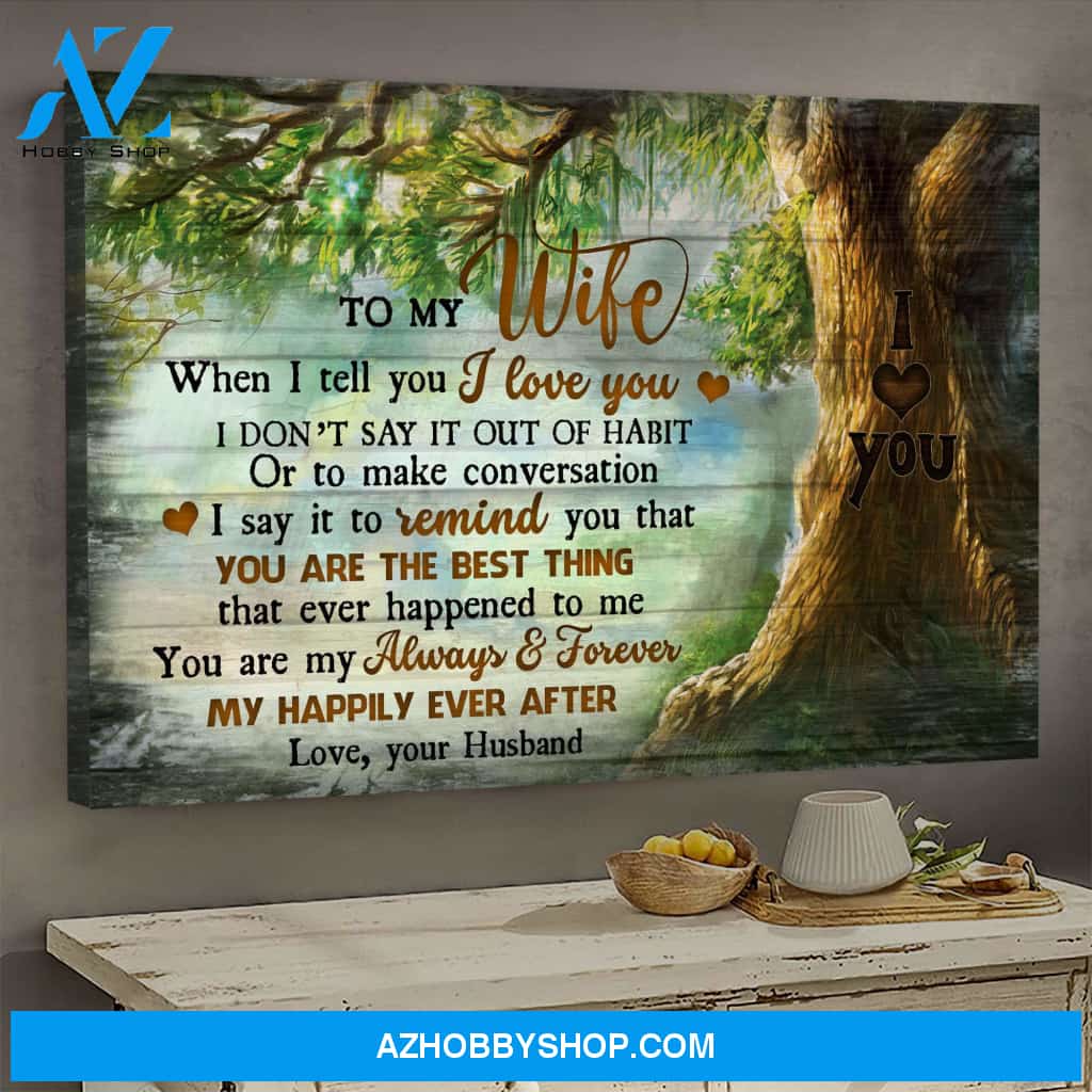To my wife - The big tree - You are the best thing that ever happened to me - Couple Landscape Canvas Prints, Wall Art