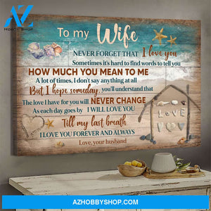 To my wife - The love I have for you will never change - Couple Landscape Canvas Prints, Wall Art
